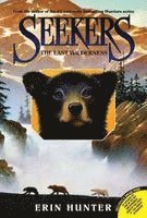 Erin Hunter - Seekers #4: The Last Wilderness, Häftad