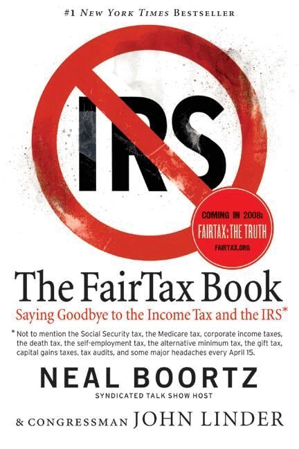 Neal Boortz, John Congressman. Linder - Fair Tax Book: Saying Goodbye To Income Tax And The IRS, Häftad. Tillgänglighet: Lägg i varukorg