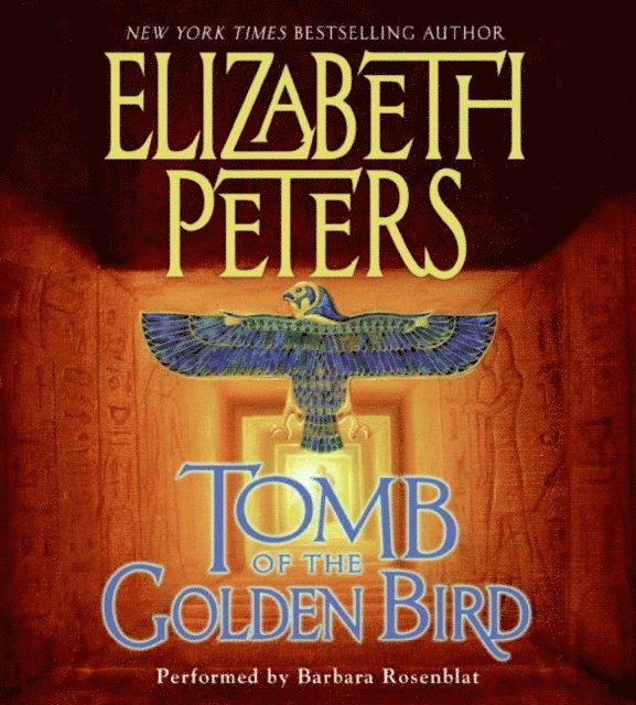 Elizabeth Peters - Tomb of the Golden Bird, Ljudbok