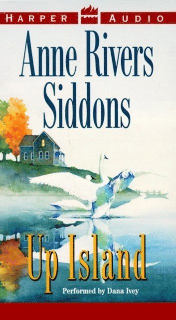 Anne Rivers Siddons - Up Island, Ljudbok