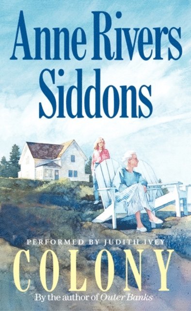 Anne Rivers Siddons - Colony, Ljudbok