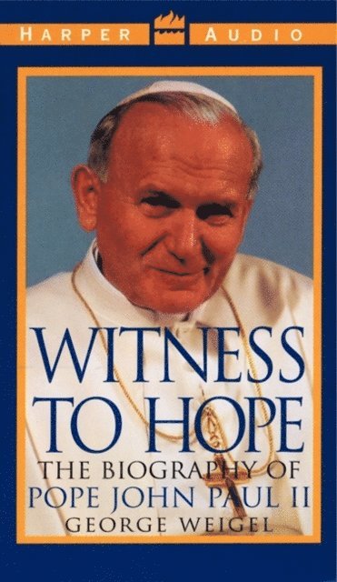 George Weigel - Witness to Hope, Ljudbok