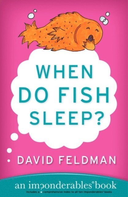 David Feldman - When Do Fish Sleep and Other Imponderables, Ljudbok