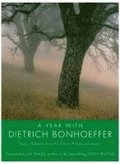 Year With Dietrich Bonhoeffer