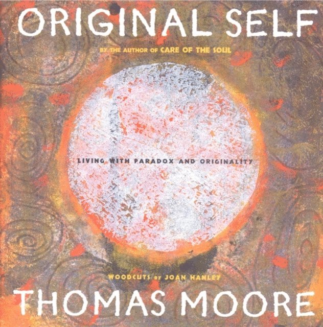 Thomas Moore - Original Self, Ljudbok