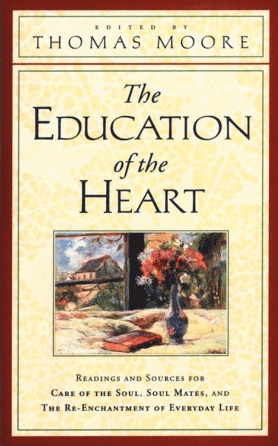Thomas Moore - Education of the Heart, Ljudbok
