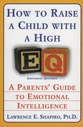 How to Raise a Child with a High EQ