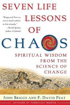 John P Briggs, F David - Seven Life Lessons of Chaos, Häftad