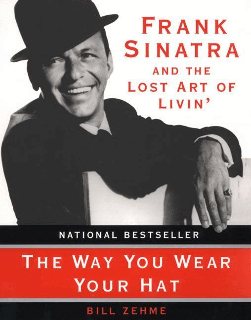 Bill Zehme - Way You Wear Your Hat, Häftad