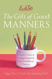 Emily Post's The Gift of Good Manners