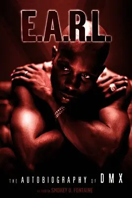 E.A.R.L.: The Autobiography of DMX
