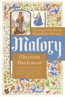 Christina Hardyment - Malory: The Knight Who Became King Arthur's Chronicler, Häftad. Tillgänglighet: Lägg i varukorg