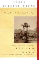 Vikram Seth - Three Chinese Poets, Häftad