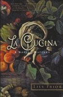 La Cucina: A Novel of Rapture