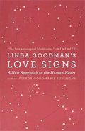 Linda Goodman's Love Signs: A New Approach to the Human Heart