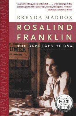 Brenda Maddox - Rosalind Franklin: The Dark Lady of DNA, Häftad