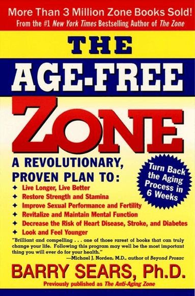Barry Sears - Age-Free Zone, Häftad