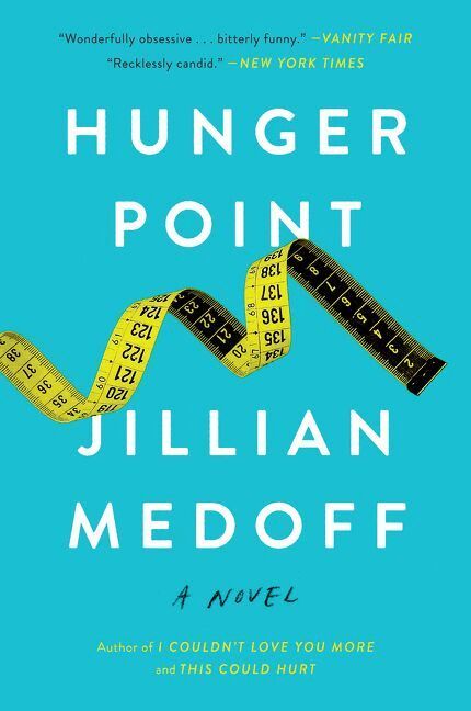 Jillian Medoff - Hunger Point, Häftad