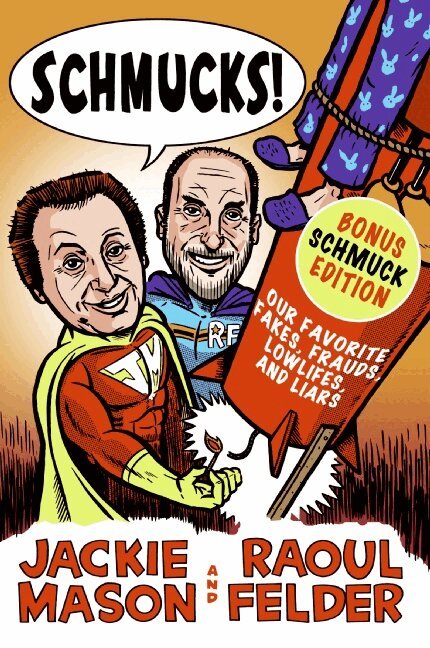 Raoul Felder, Jackie Mason - Schmucks!, Häftad. Tillgänglighet: Lägg i varukorg