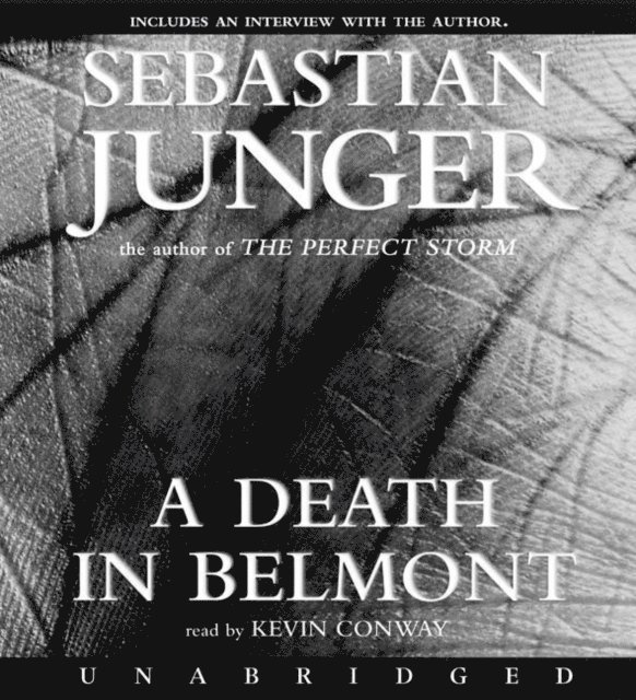 Sebastian Junger - Death in Belmont, Ljudbok