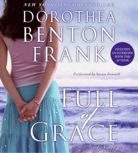 Dorothea Benton Frank - Full of Grace, Ljudbok