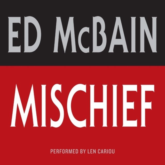 Ed McBain - Mischief, Ljudbok