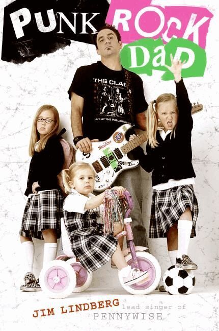 Jim Lindberg - Punk Rock Dad: No Rules, Just Real Life, Häftad