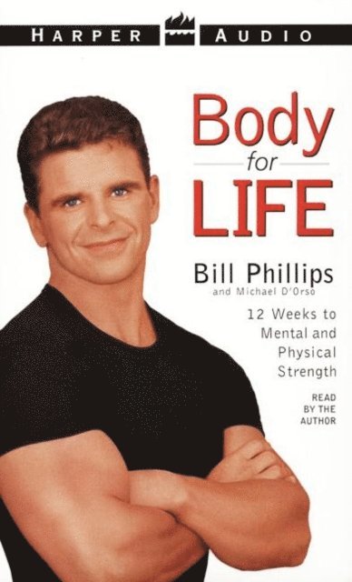 Michael D'Orso, Bill Phillips - Body For Life, Ljudbok