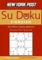 Wayne Gould - New York Post Fiendish Sudoku: The Official Utterly Addictive Number-Placing Puzzle, Häftad