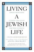 Living A Jewish Life, Updated And Expanded Edition