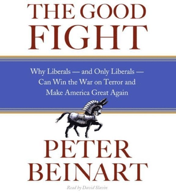 Peter Beinart - Good Fight, Ljudbok