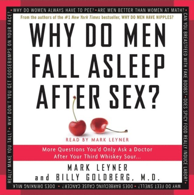 Billy Goldberg, Mark Leyner - Why Do Men Fall Asleep After Sex, Ljudbok