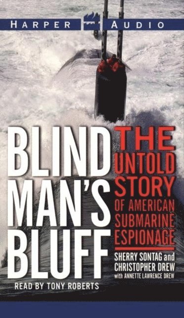 Annette L. Drew, Christopher Drew, Sherry Sontag - Blind Man's Bluff, Ljudbok
