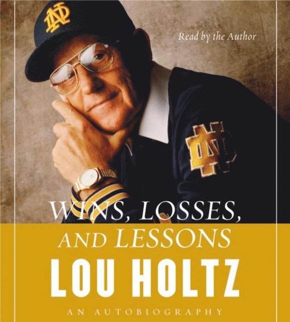 Lou Holtz - Wins, Losses, and Lessons, Ljudbok. Tillgänglighet: Lägg i varukorg