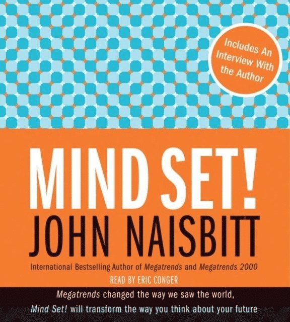 John Naisbitt - Mind Set!, Ljudbok