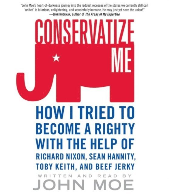 John Moe - Conservatize Me, Ljudbok