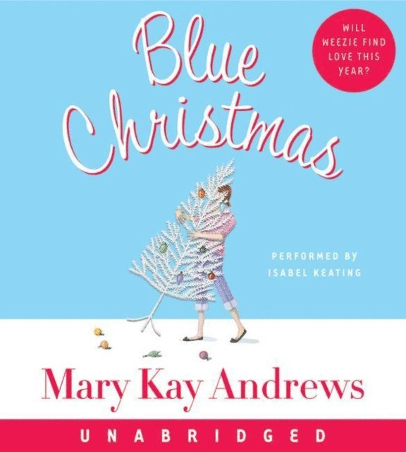 Mary Kay Andrews - Blue Christmas, Ljudbok