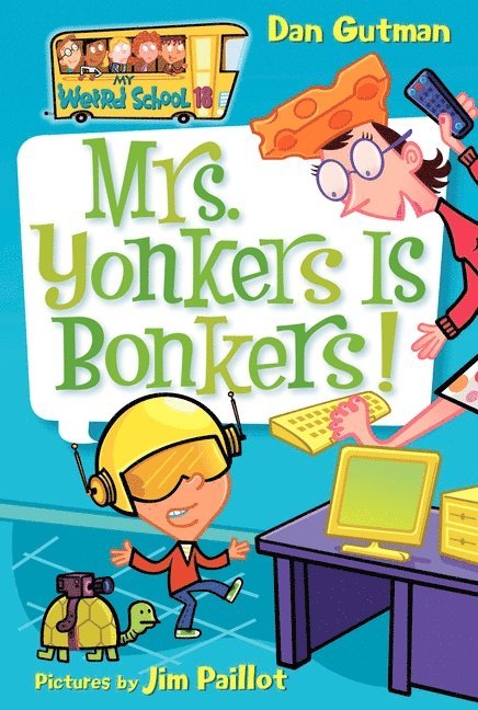 Dan Gutman - My Weird School #18: Mrs. Yonkers Is Bonkers!, Häftad