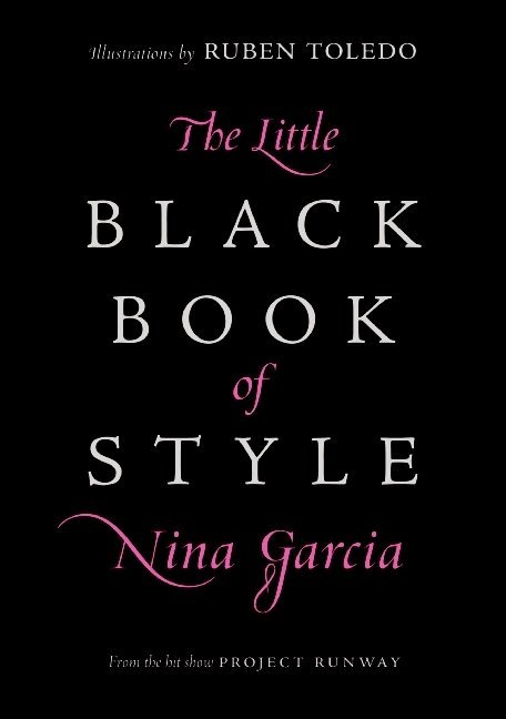 Nina Garcia - Little Black Book of Style, Inbunden