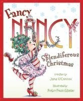 Jane O'Connor - Fancy Nancy: Splendiferous Christmas: A Christmas Holiday Book for Kids, Inbunden