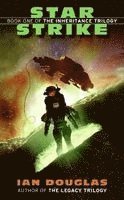 Star Strike: Book One of the Inheritance Trilogy by Ian Douglas