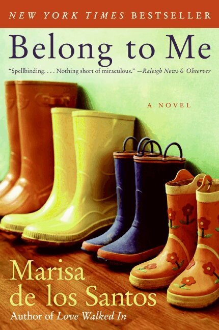 Marisa de los Santos - Belong to Me, Häftad