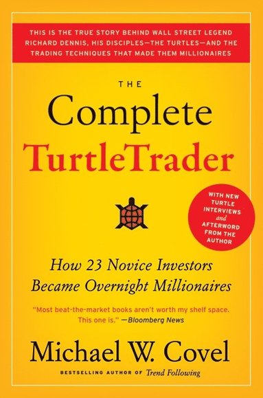 Complete TurtleTrader av Michael W Covel, Michael W Covel