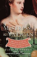 Eleanor Herman - Mistress of the Vatican, Häftad
