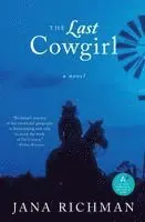 Jana Richman - The Last Cowgirl, Häftad. Tillgänglighet: Lägg i varukorg