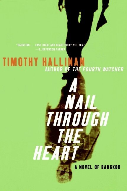 Timothy Hallinan - Nail Through the Heart, Häftad