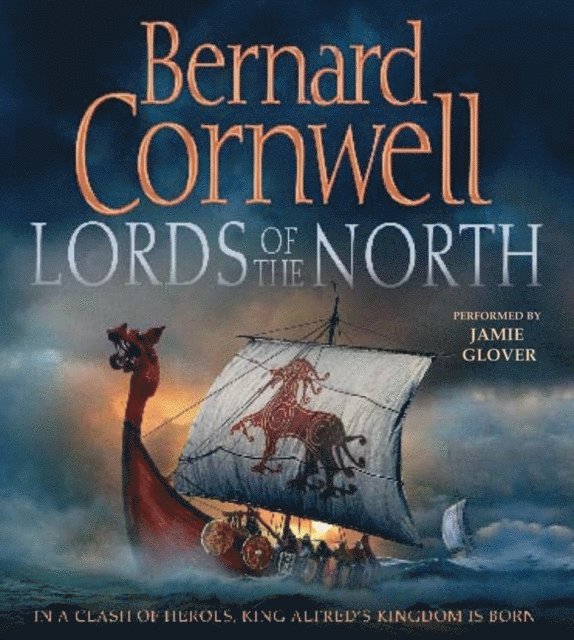 Bernard Cornwell - Lords of the North, Ljudbok