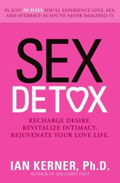 Ian Kerner - Sex Detox, Ljudbok