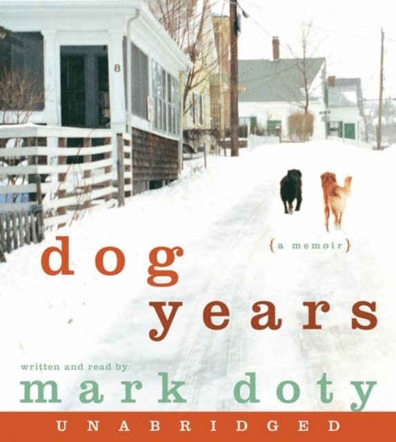 Mark Doty - Dog Years, Ljudbok