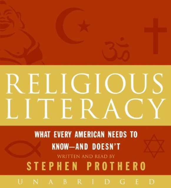 Stephen Prothero - Religious Literacy, Ljudbok